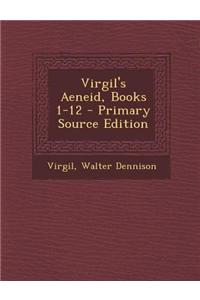 Virgil's Aeneid, Books 1-12