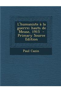 L'Humaniste a la Guerre; Hauts de Meuse, 1915