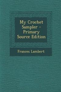 My Crochet Sampler