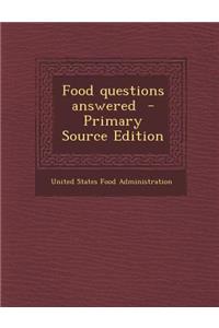 Food Questions Answered - Primary Source Edition