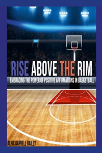 Rise Above The Rim