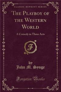 The Playboy of the Western World