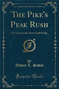 The Pike's Peak Rush