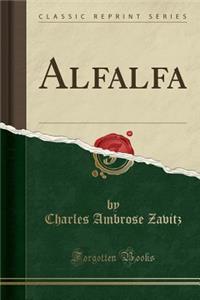 Alfalfa (Classic Reprint)