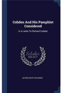 Cobden And His Pamphlet Considered