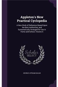 Appleton's New Practical Cyclopedia