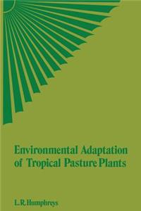 Environmental Adaptation of Tropical Pasture Plants