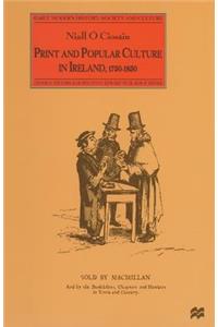 Print and Popular Culture in Ireland, 1750-1850