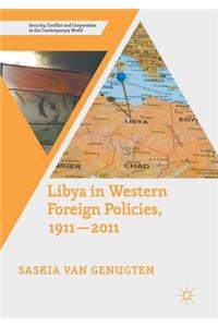 Libya in Western Foreign Policies, 1911-2011