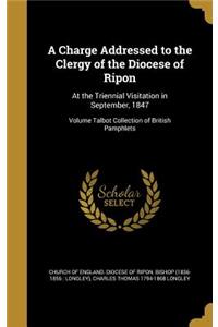 Charge Addressed to the Clergy of the Diocese of Ripon