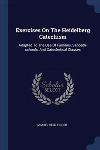 Exercises On The Heidelberg Catechism