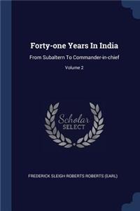 Forty-one Years In India