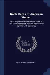 Noble Deeds Of American Women