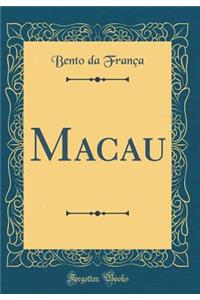 Macau (Classic Reprint)