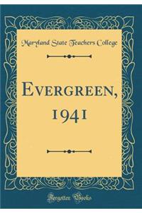 Evergreen, 1941 (Classic Reprint)
