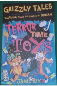 Grizzly Tales 5: Terror-Time Toys