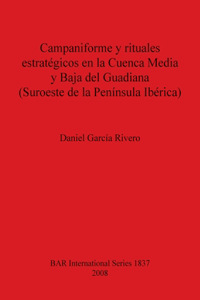 Campaniforme y rituales estratégicos en la Cuenca Media y Baja del Guadiana (Suroeste de la Península Ibérica)