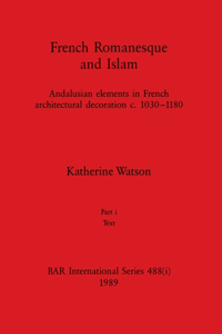 French Romanesque and Islam, Part i