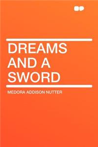 Dreams and a Sword