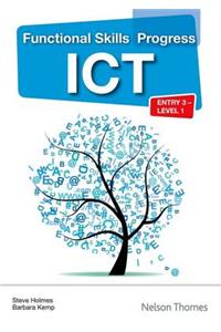 Functional Skills Progress Ict Entry 3, Level 1