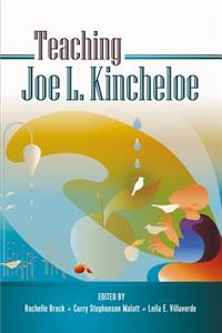 Teaching Joe L. Kincheloe