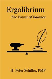 Ergolibrium: The Power of Balance