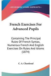 French Exercises For Advanced Pupils