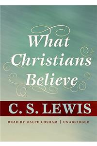 What Christians Believe