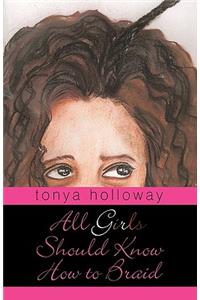 All Girls Should Know How to Braid