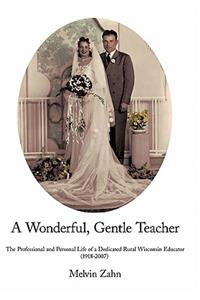 A Wonderful, Gentle, Teacher