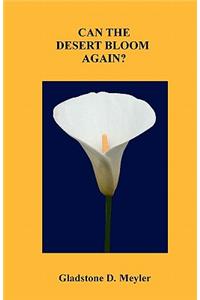 Can the desert bloom again?