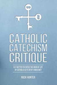 Catholic Catechism Critique