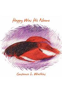 Happy Was His Name