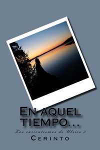 En aquel tiempo...