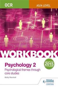 OCR Psychology for a Level Workbook 2 Workbook 2