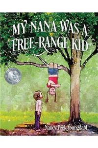 My Nana Was A Free-Range Kid