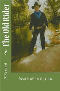 The Old Rider: Revised Edition