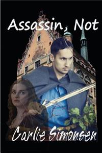 Assassin, Not: The Ribbondrake Riders #1