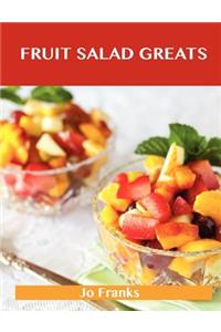 Fruit Salad Greats