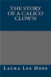 The Story of a Calico Clown