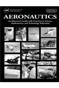 Aeronautics: An Educator's Guide with Activities in Science, Mathematics, and Technology Education