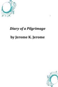 Diary of a Pilgrimage