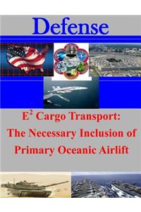 E2 Cargo Transport