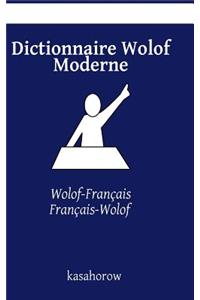 Dictionnaire Wolof Moderne: Wolof-Français, Français-Wolof