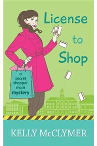 License to Shop