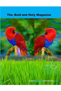 The Bold and Holy Magazine