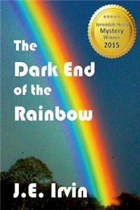 The Dark End of the Rainbow