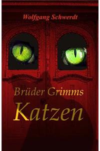 Brueder Grimms Katzen