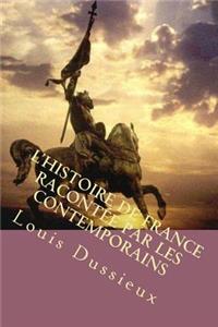 L'histoire de France racontee par les contemporains