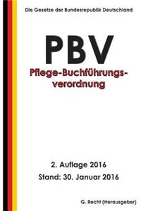 Pflege-Buchführungsverordnung - PBV, 2. Auflage 2016